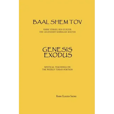 Baal Shem Tov Genesis Exodus