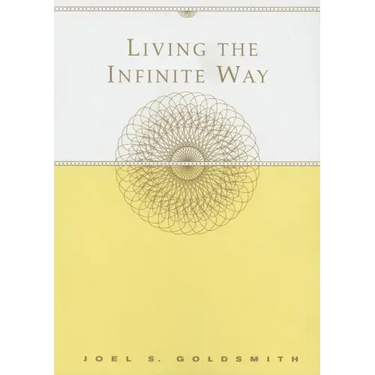 Living the Infinite Way