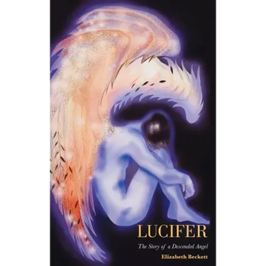 Lucifer: The Story of a Descended Angel