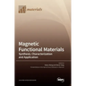 Magnetic Functional Materials: Synthesis, Characterization and Application