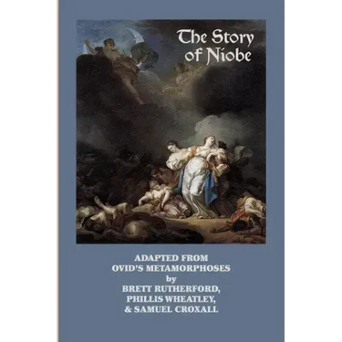 The Story of Niobe: Adaptations from Ovid's Metamorphoses