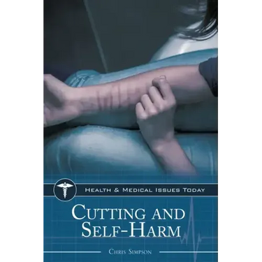 Cutting and Self-Harm