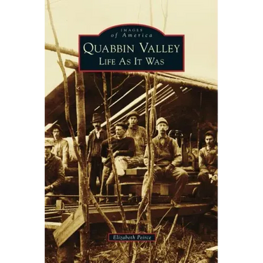 Quabbin Valley: Life as It Was
