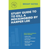 Study Guide to To Kill a Mockingbird by Harper Lee