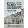 The Politically Incorrect Real Estate Agent Handbook: A Serious How-to Manual with a Sense of Humor