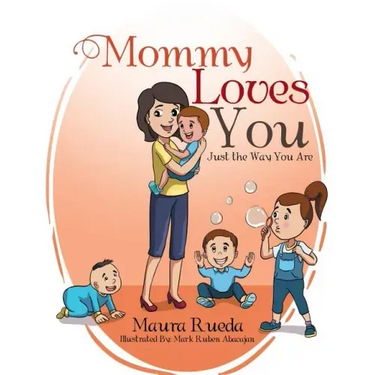 Mommy Loves You Just the Way You Are
