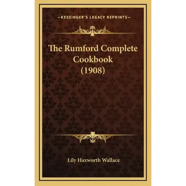 The Rumford Complete Cookbook (1908)