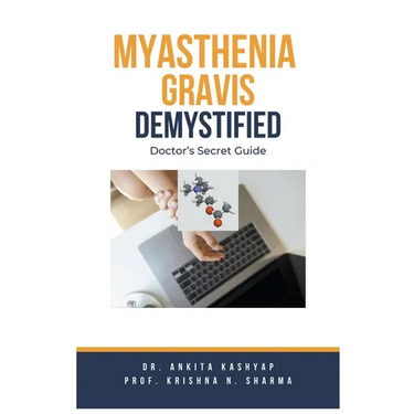 Myasthenia Gravis Demystified: Doctor's Secret Guide