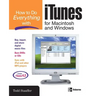 How to Do Everything with iTunes for Macintosh and Windows