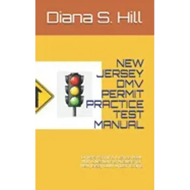 New Jersey DMV Permit Practice Test Manual: Drivers Permit & License Book With Questions & Answers for New Jersey DMV written Exams