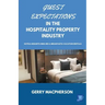 Guest Expectations in The Hospitality Property Industry