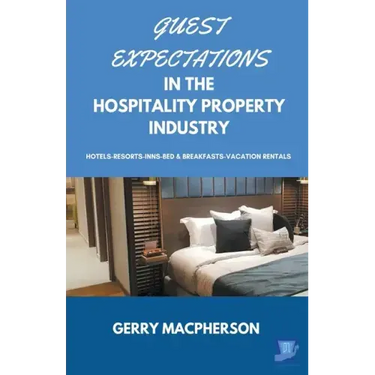 Guest Expectations in The Hospitality Property Industry