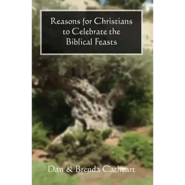 Reasons for Christians to Celebrate the Biblical Feasts