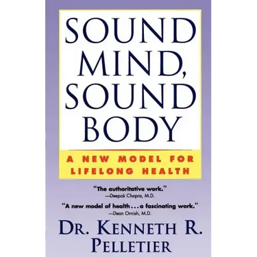 Sound Mind, Sound Body: A New Model for Lifelong Health