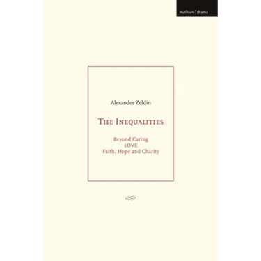 The Inequalities: Beyond Caring; Love; Faith, Hope and Charity
