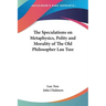The Speculations on Metaphysics, Polity and Morality of the Old Philosopher Lau Tsze