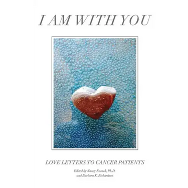 I Am with You: Love Letters to Cancer Patients