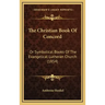 The Christian Book of Concord: Or Symbolical Books of the Evangelical Lutheran Church (1854)