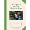 Mrs. Whaley and Her Charleston Garden