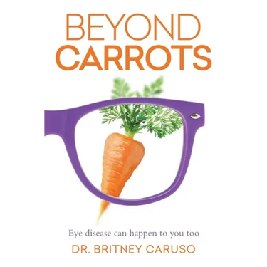 Beyond Carrots: Eye disease can happen to you too
