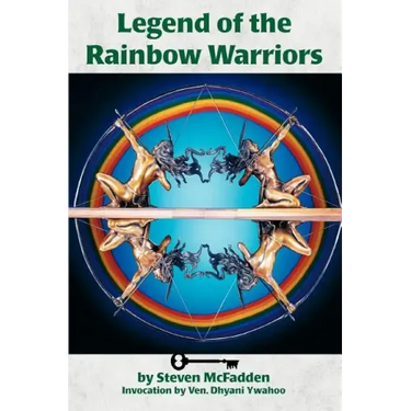 Legends of the Rainbow Warriors