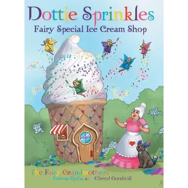 Dottie Sprinkles: Fairy Special Ice Cream Shop
