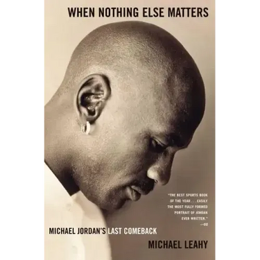 When Nothing Else Matters: Michael Jordan's Last Comeback