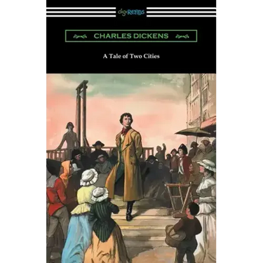 A Tale of Two Cities (Illustrated by Harvey Dunn with introductions by G. K. Chesterton, Andrew Lang, and Edwin Percy Whipple)