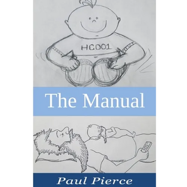 The Manual: The Stuff I Wish I Knew Before Becoming A Dad