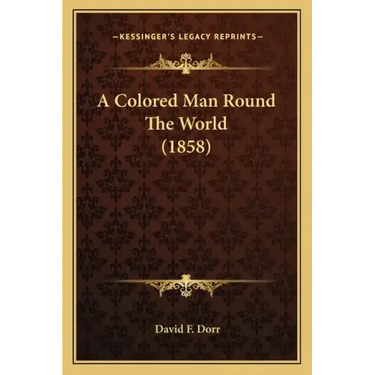 A Colored Man Round The World (1858)