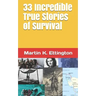 33 Incredible True Stories of Survival