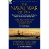 The Naval War of 1914: Two Actions at Sea During the Early Phase of the First World War-The Action off Heligoland August 1914 by L. Cecil Jane & Coron