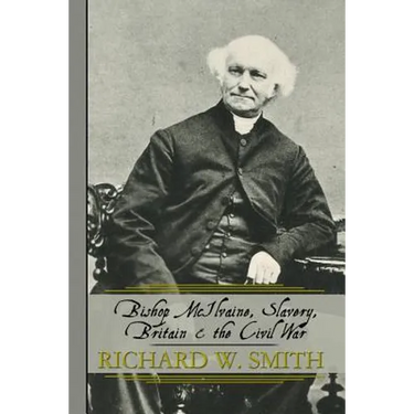 Bishop McIlvaine, Slavery, Britain & the Civil War