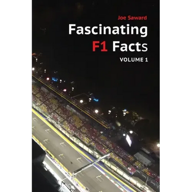 Fascinating F1 Facts, Volume 1