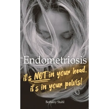 Endometriosis: it's not in your head, it's in your pelvis