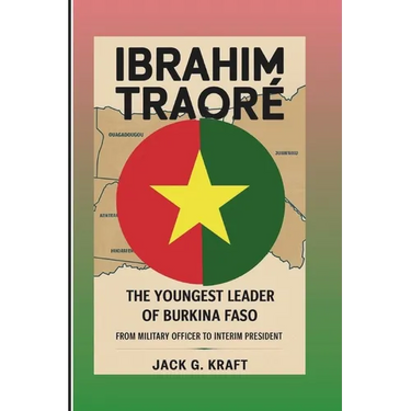 Ibrahim Traoré: The Youngest Leader Of Burkina Faso: From Military Officer To Interim President