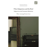 Film Adaptation and the Real: Subjectivity and Cinematic Mediation