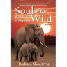 Soul of the Wild: Book II, The Wisdom of Elephants