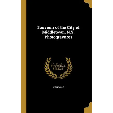 Souvenir of the City of Middletown, N.Y. Photogravures