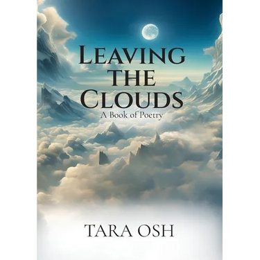 Leaving the Clouds: A Book of Poetry