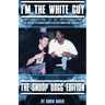 I'm The White Guy - The Snoop Dogg Edition
