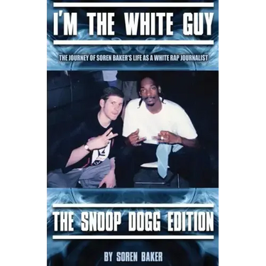 I'm The White Guy - The Snoop Dogg Edition