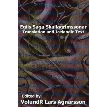 Egil's Saga: Translation and Icelandic Text