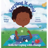 Keeping It Cool: Skills for Coping with Change