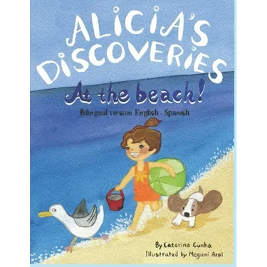 Alicia's Discoveries at the beach! Bilingual version English-Spanish
