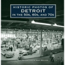 Historic Photos of Detroit in the 50s, 60s, and 70s