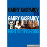 Garry Kasparov on Garry Kasparov, Part 3