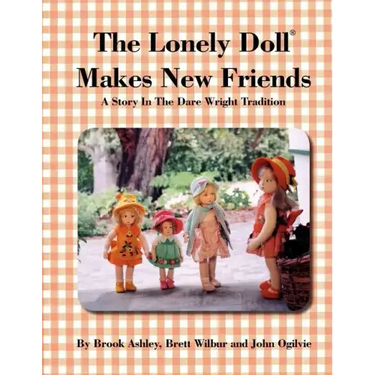 The Lonely Doll Makes New Friends
