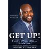 Get Up!: I Can't. I Will. I Did... Here's How!