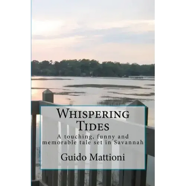 Whispering Tides: A touching, funny and memorable tale set in Savannah